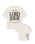 LORD SEND ME TEE - BONE