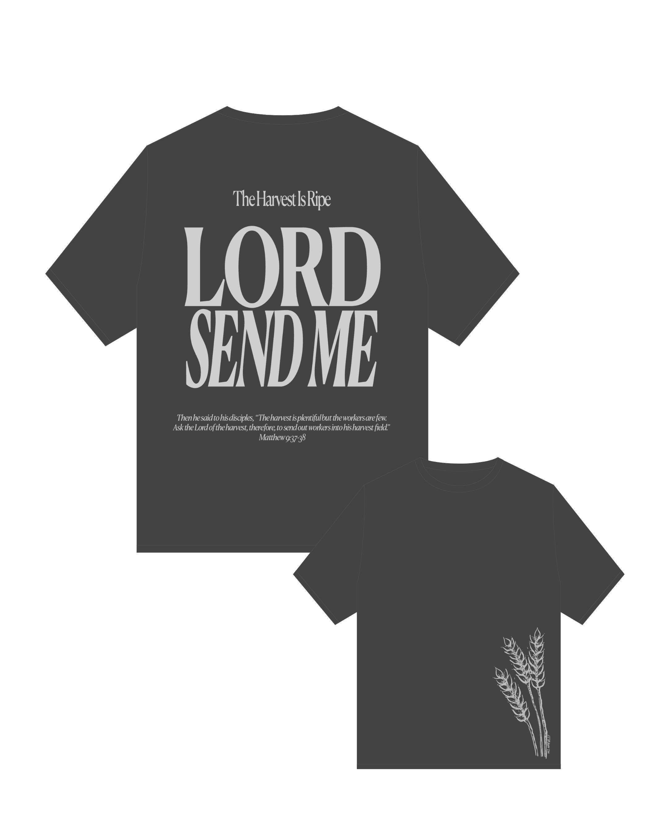 LORD SEND ME TEE - COAL