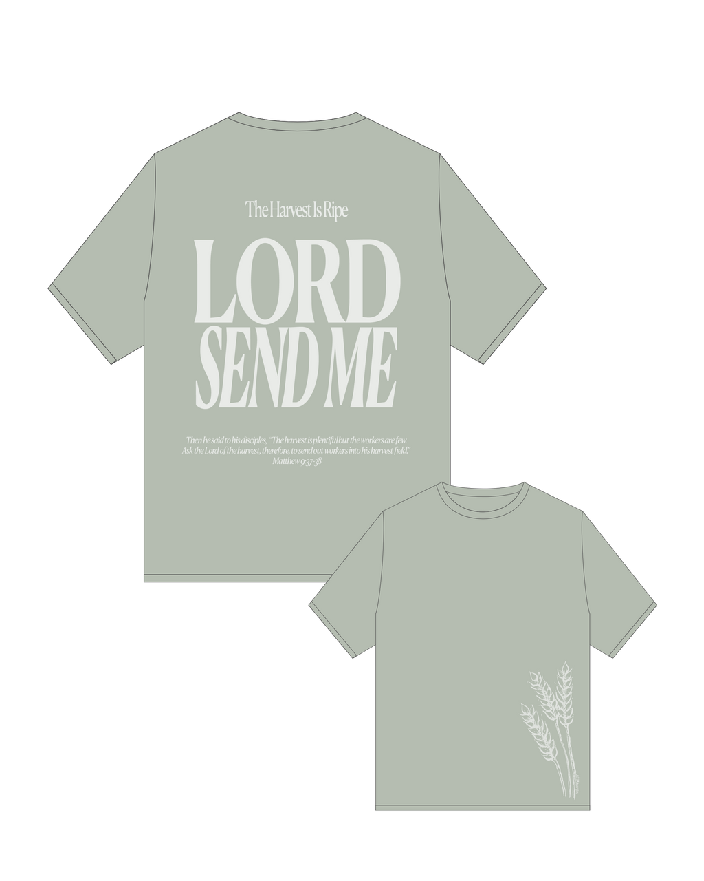 LORD SEND ME TEE - EUCALYPTUS